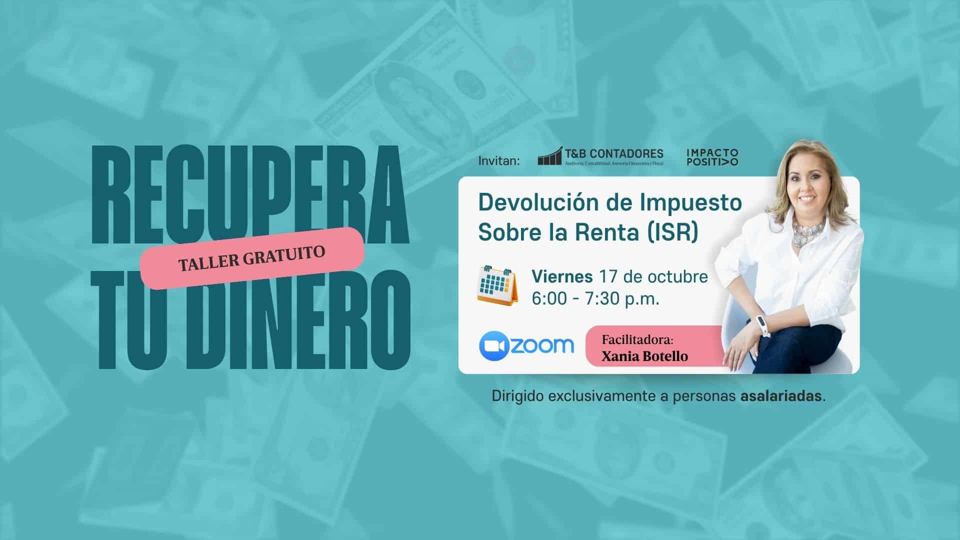 RECUPERA TU DINERO - Taller Gratuito sobre Devolución de Impuesto Sobre la Renta