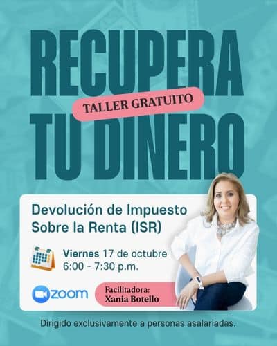 RECUPERA TU DINERO - Taller Gratuito sobre Devolución de Impuesto Sobre la Renta
